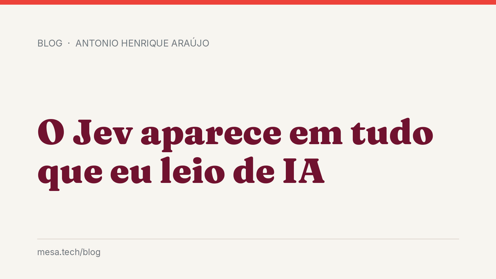O Jev aparece em tudo que eu leio de IA