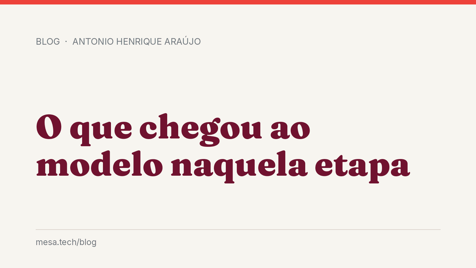 O que chegou ao modelo naquela etapa
